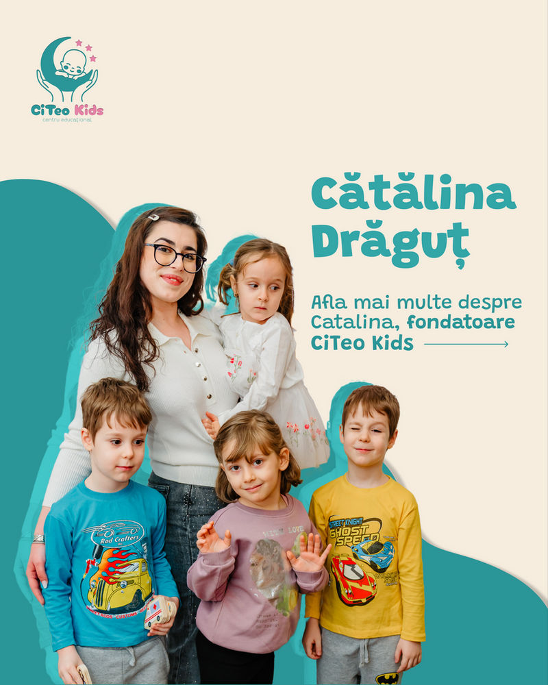 Cătălina Drăguț — CiTeo Kids